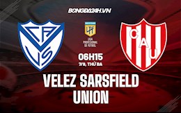 Nhận định Velez Sarsfield vs Union 6h15 ngày 7/9 (VĐQG Argentina 2021)