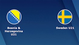 Nhận định U21 Bosnia vs U21 Thụy Điển 21h30 ngày 7/9 (Vòng loại U21 châu Âu 2023)