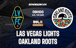 Nhận định bóng đá Las Vegas Lights vs Oakland Roots 9h ngày 9/9 (Hạng Nhất Mỹ)