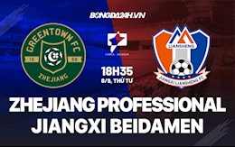 Nhận định Zhejiang Professional vs Jiangxi Beidamen 18h35 ngày 8/9 (Hạng Nhất Trung Quốc 2021)