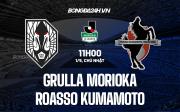 Nhận định Grulla Morioka vs Roasso Kumamoto 11h00 ngày 1/5 (Hạng 2 Nhật Bản 2022)