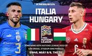 Giải quyết Hungary, Italia tạm chiếm ngôi đầu bảng tại UEFA Nations League 2022/23