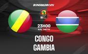 Nhận định, dự đoán Congo vs Gambia 23h00 ngày 8/6 (Vòng loại CAN 2023)