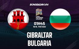 Nhận định,  Gibraltar vs Bulgaria 1h45 ngày 10/6 (UEFA Nations League 2022/23)