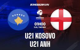 Nhận định U21 Kosovo vs U21 Anh 1h00 ngày 11/6 (Vòng loại U21 Châu Âu 2023)