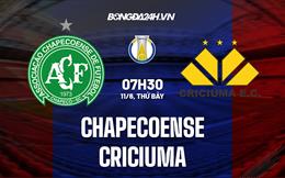 Nhận định,  Chapecoense vs Criciuma 7h30 ngày 11/6 (Hạng 2 Brazil 2022)