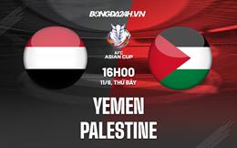 Nhận định Yemen vs Palestine 16h00 ngày 11/6 (Vòng Loại Asian Cup 2023)