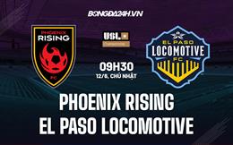 Nhận định Phoenix Rising vs El Paso Locomotive 9h30 ngày 12/6 (Hạng Nhất Mỹ 2022)