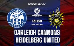 Nhận định Oakleigh Cannons vs Heidelberg United 13h30 ngày 13/6 (VĐ Bang Victoria 2022)