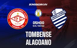 Nhận định bóng đá Tombense vs Alagoano 5h00 ngày 13/6 (Hạng 2 Brazil 2022)