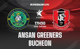 Nhận định Ansan Greeners vs Bucheon 17h30 ngày 13/6 (Hạng 2 Hàn Quốc 2022)