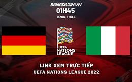 Link xem trực tiếp Đức vs Italia Uefa Nations League 2022 ở đâu ?