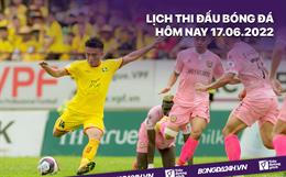 Lịch thi đấu bóng đá hôm nay 17/6/2022: SLNA vs Hà Tĩnh