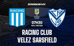 Nhận định Racing Club vs Velez Sarsfield 7h30 ngày 17/6 (VĐQG Argentina 2022)