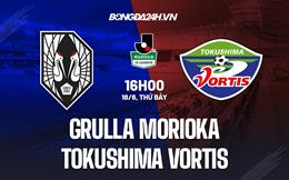 Nhận định Grulla Morioka vs Tokushima Vortis 16h00 ngày 18/6 (Hạng 2 Nhật 2022)