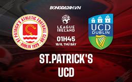 Nhận định,  St.Patricks vs UC Dublin 1h45 ngày 18/6 (VĐQG Ireland 2022)