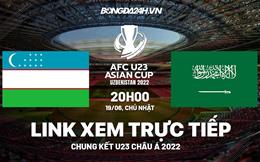Link xem trực tiếp U23 Uzbekistan vs U23 Saudi Arabia (Chung kết U23 châu Á 2022)