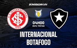 Nhận định Internacional vs Botafogo 4h00 ngày 20/6 (VĐQG Brazil 2022)