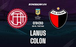 Nhận định Lanus vs Colon 1h30 ngày 20/6 (VĐQG Argentina 2022)