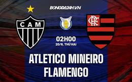 Nhận định Atletico Mineiro vs Flamengo 2h00 ngày 20/6 (VĐQG Brazil 2022)