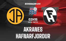 Nhận định,  Akranes vs Hafnarfjordur 2h15 ngày 22/6 (VĐQG Iceland 2022)