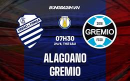 Nhận định bóng đá Alagoano vs Gremio 7h30 ngày 24/6 (Hạng 2 Brazil 2022)