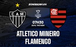 Nhận định Atletico Mineiro vs Flamengo 7h30 ngày 23/6 (Cúp quốc gia Brazil 2022)