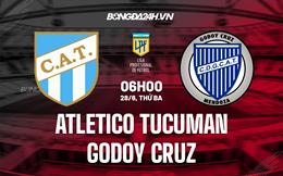 Nhận định Atletico Tucuman vs Godoy Cruz 6h00 ngày 28/6 (VĐQG Argentina 2022)