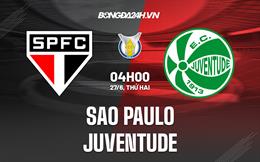 Nhận định Sao Paulo vs Juventude 4h00 ngày 27/6 (VĐQG Brazil 2022)