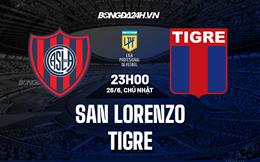 Nhận định bóng đá San Lorenzo vs Tigre 23h00 ngày 26/6 (VĐQG Argentina 2022)