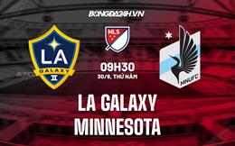 Nhận định bóng đá LA Galaxy vs Minnesota 9h30 ngày 30/6 (Nhà Nghề Mỹ 2022)