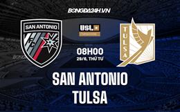 Nhận định,  San Antonio vs Tulsa 8h00 ngày 29/6 (Hạng Nhất Mỹ 2022)