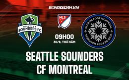 Nhận định Seattle Sounders vs CF Montreal 9h00 ngày 30/6 (Nhà Nghề Mỹ 2022)
