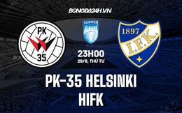 Nhận định PK-35 Helsinki vs HIFK 23h00 ngày 29/6 (Cúp QG Phần Lan 2022)