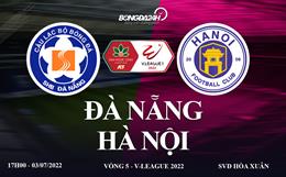 Link xem trực tiếp Đà Nẵng vs Hà Nội bóng đá V-League 2022 ở đâu ?