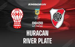 Nhận định Huracan vs River Plate 7h00 ngày 4/7 (VĐQG Argentina 2022)