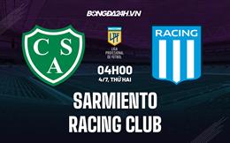 Nhận định Sarmiento vs Racing Club 4h00 ngày 4/7(VĐQG Argentina 2022)