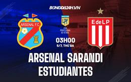 Nhận định Arsenal Sarandi vs Estudiantes 3h00 ngày 5/7 (VĐQG Argentina 2022)