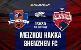 Nhận định Meizhou Hakka vs Shenzhen FC 15h30 ngày 3/7(VĐQG Trung Quốc 2022)