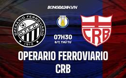 Nhận định, dự đoán Operario Ferroviario vs CRB 7h30 ngày 6/7 (Hạng 2 Brazil 2022)