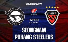 Nhận định Seongnam vs Pohang Steelers 17h00 ngày 5/7 (VĐQG Hàn Quốc 2022)