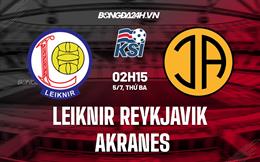 Nhận định Leiknir Reykjavik vs Akranes 2h15 ngày 5/7 (VĐQG Iceland 2022)