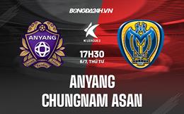 Nhận định Anyang vs Chungnam Asan 17h30 ngày 6/7 (Hạng 2 Hàn Quốc 2022)
