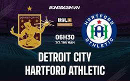 Nhận định Detroit City vs Hartford Athletic 6h30 ngày 7/7 (Hạng Nhất Mỹ 2022)