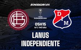 Nhận định Lanus vs Independiente 5h15 ngày 8/7 (Copa Sudamericana 2022)