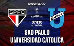 Nhận định Sao Paulo vs Universidad Catolica 7h30 ngày 8/7 (Copa Sudamericana 2022)