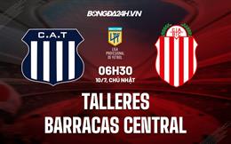 Nhận định Talleres vs Barracas Central 6h30 ngày 10/7 (VĐQG Argentina 2022)