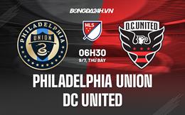 Nhận định Philadelphia Union vs DC United 6h30 ngày 9/7 (Nhà Nghề Mỹ 2022)