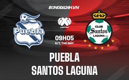 Nhận định Puebla vs Santos Laguna 9h05 ngày 9/7 (VĐQG Mexico 2022/23)