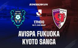 Nhận định Avispa Fukuoka vs Kyoto Sanga 17h00 ngày 10/7 (VĐQG Nhật Bản 2022)